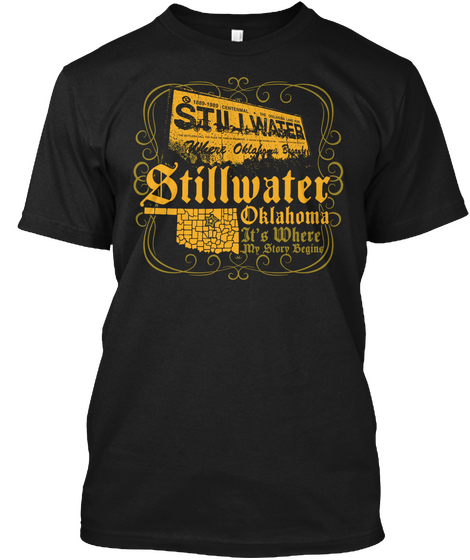Stuj Water Where Oklahoma Stillwater Oklahoma It's Where My Story Begins Black áo T-Shirt Front