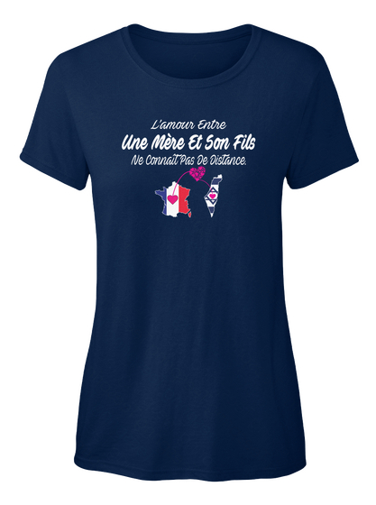 L Amour Entre Une Mere Et Son Fils Ne Connait Pas De Distance Navy T-Shirt Front