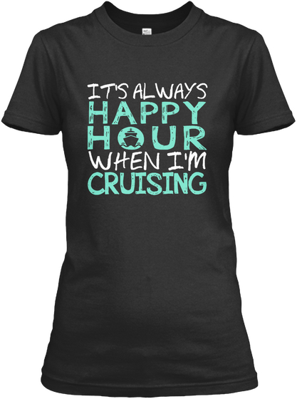 Happy Hour Cruising Tank Front T Shirt Black áo T-Shirt Front