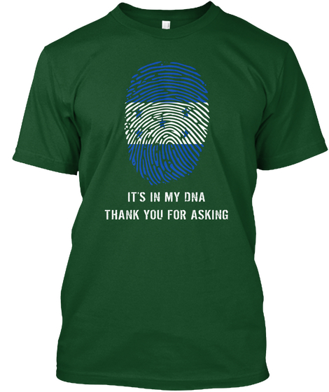 Its In My Dna Thank You For Asking Deep Forest T-Shirt Front