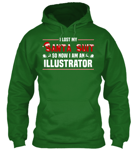I Lost My Santa Suit So Now I Am An Illustrator Irish Green Maglietta Front