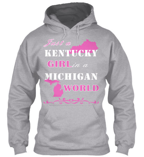 Just A Kentucky Girl In A Michigan World Sport Grey áo T-Shirt Front