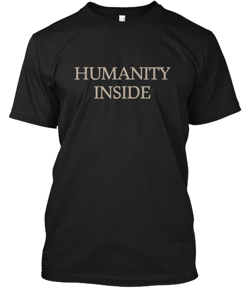 Humanity
Inside Black áo T-Shirt Front