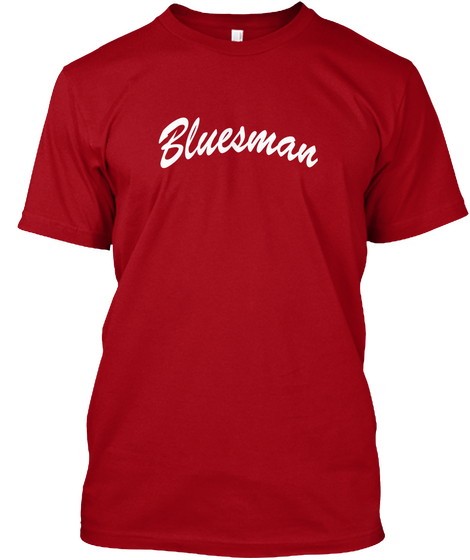 Bluesman Deep Red T-Shirt Front