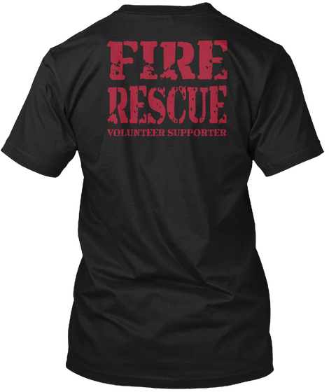 Fire Rescue Volunteer Supporter Black Kaos Back