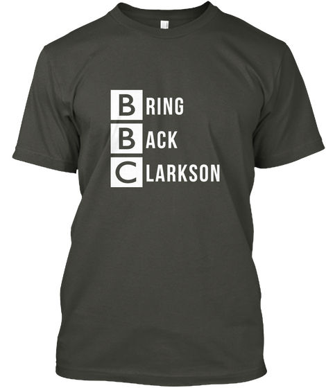Bring Back Clarkson Smoke Gray T-Shirt Front