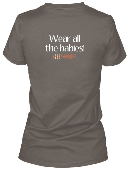Wear All The Babies Baby Wearing International Of Madnas Asphalt T-Shirt Back