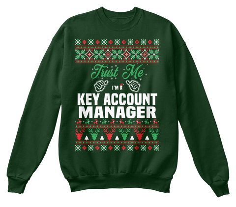 Trust Me I'm A Key Account Manager Deep Forest  Camiseta Front