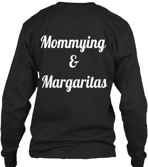 Mommying 
&
Margaritas Black Camiseta Back