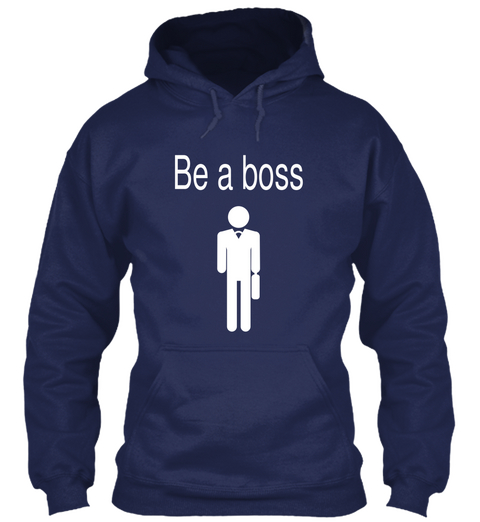 Be A Boss Navy T-Shirt Front