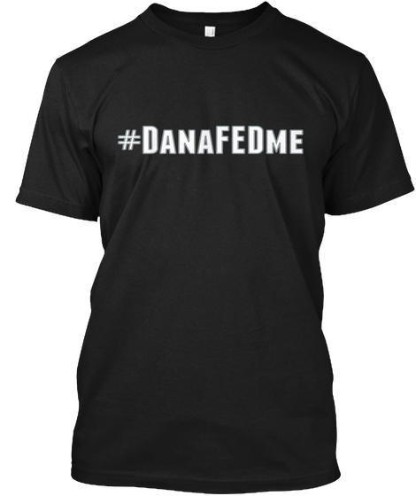 #Danafedme Black áo T-Shirt Front