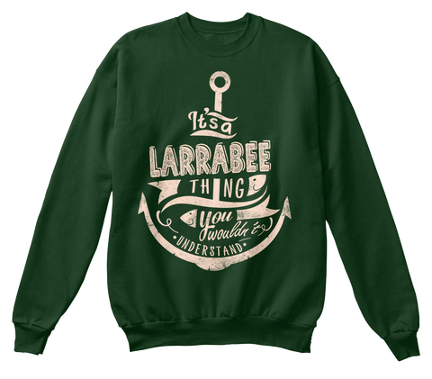 It's A Larrabee Thing You Wouldn't Understand Deep Forest  T-Shirt Front
