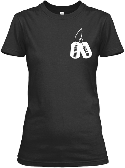 Military Wife Black T-Shirt Front