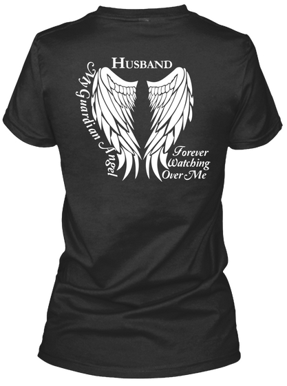  My Guardian Angel Husband  Forever Watching Over Me Black T-Shirt Back