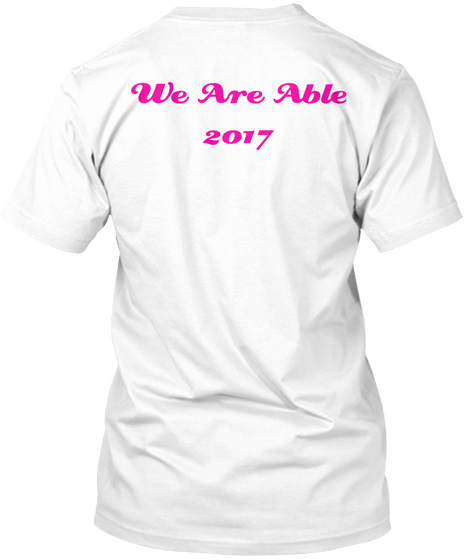 We Are Able 2017 White áo T-Shirt Back