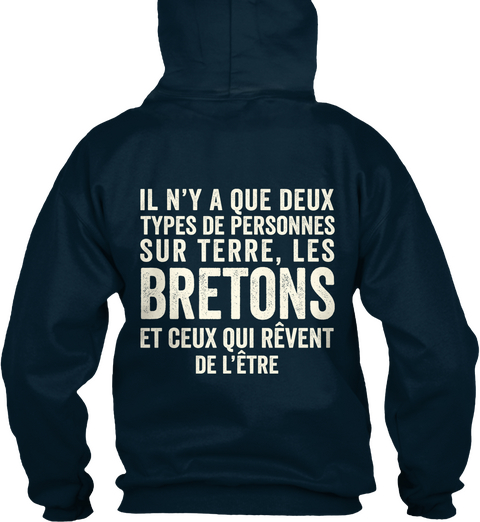  Il N'y Que Deux Types De Personnes Sur Terre, Les Bretons Et Ceux Qui Revent De L'etre French Navy Camiseta Back