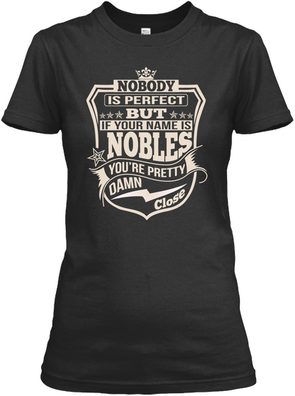 Nobody Perfect Nobles Thing Shirts Black Kaos Front