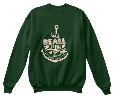 It's A Beall Thing You Wouldn't Understand Deep Forest  áo T-Shirt Front