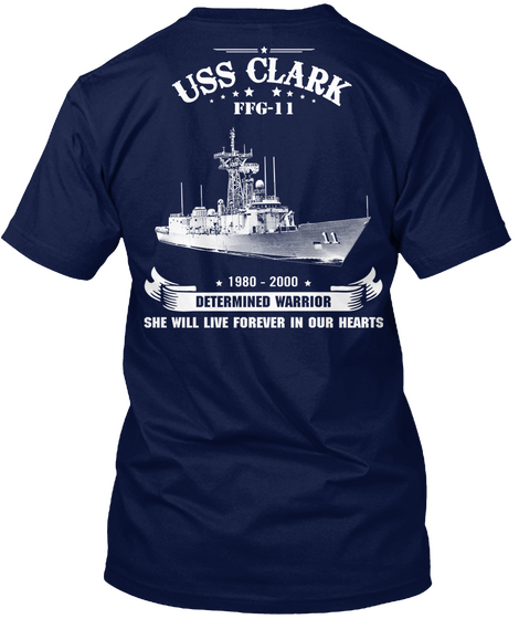 Uss Clark 1980 2000 Determined Warrior She Will Live Forever In Our Hearts Navy Camiseta Back