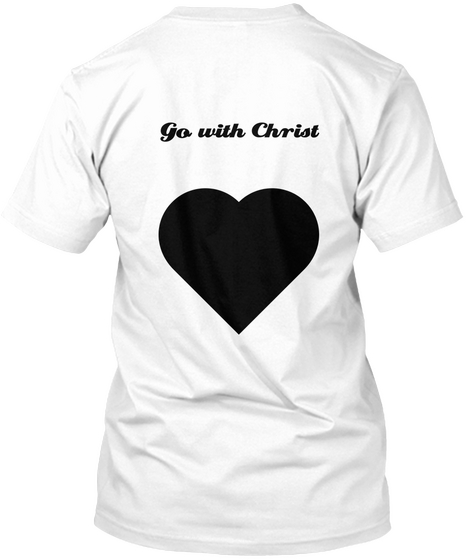 Go With Christ White áo T-Shirt Back