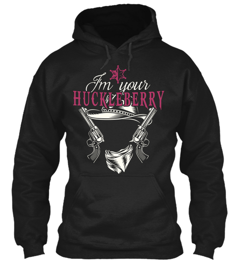 I'm Your Huckleberry Black Camiseta Front