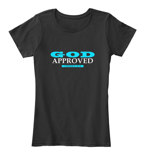 God Approved  Black T-Shirt Front