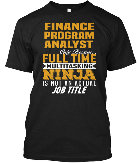 Finance Program Analyst Black T-Shirt Front