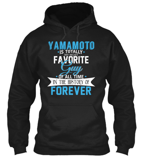 Yamamoto   Most Favorite Forever. Customizable Name Black T-Shirt Front