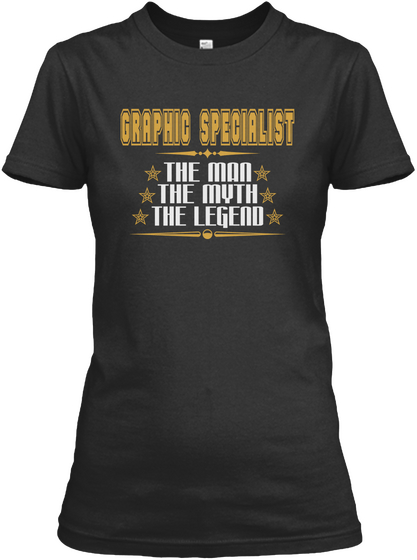 Graphic Specialist The Man The Myth The Legend Black T-Shirt Front