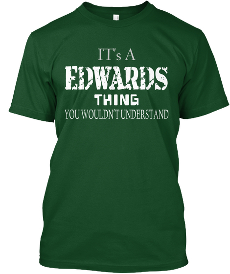 It's A Edwards Thing You Wouldn't Understand Deep Forest Kaos Front