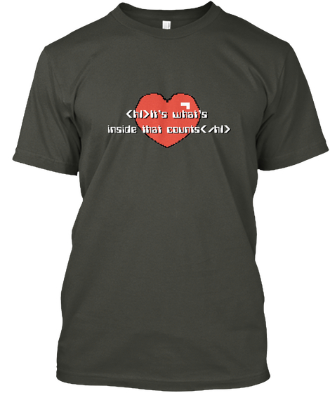 It's What's Inside That Counts! Smoke Gray T-Shirt Front