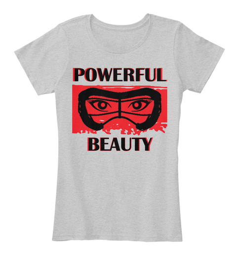 Powerful Beauty Light Heather Grey T-Shirt Front