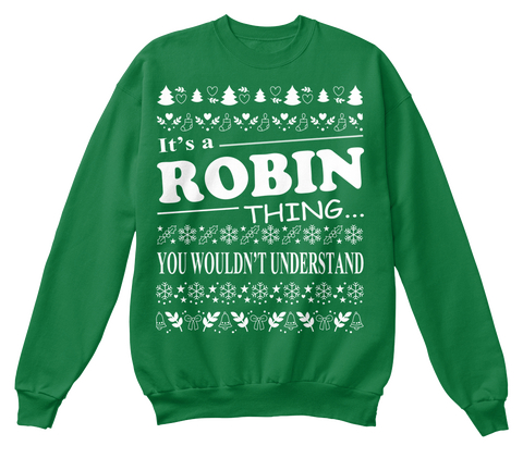 It's A Robin Thing You Wouldn't Understand Kelly Green  T-Shirt Front