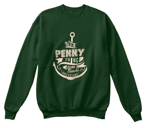 It's A Penny Thing You Wouldn't Understand Deep Forest  T-Shirt Front