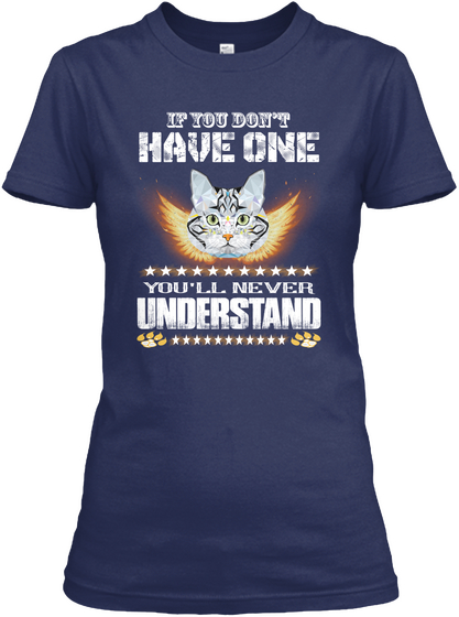 You Never Understand American Shorthair Navy T-Shirt Front