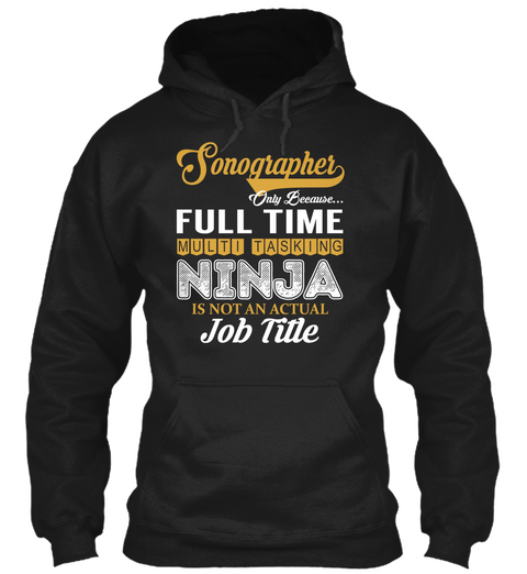 Sonographer   Ninja Black T-Shirt Front