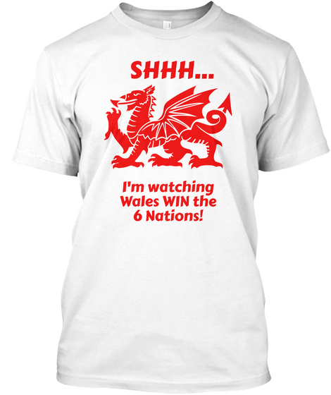 Welsh 6 Nations Rugby Shhh... White Camiseta Front