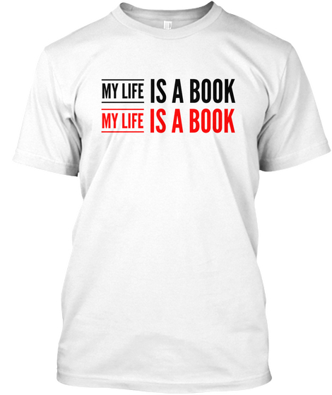 My Life Is A Book White Maglietta Front