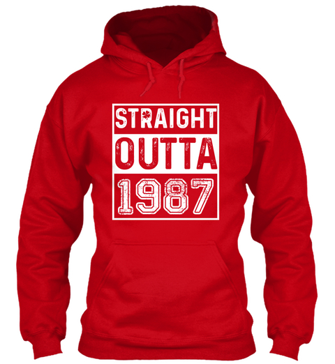 Straight Outta 1987 30th Birthday T Shirt Red Camiseta Front