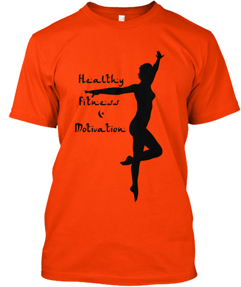 Healthy Fitness Motivation Orange T-Shirt Front
