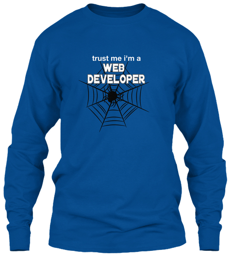 Trust Me I'm A Web Developer Royal T-Shirt Front