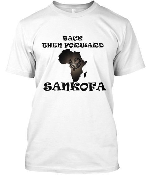 Sankofa White T-Shirt Front