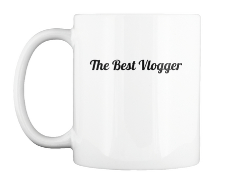 The Best Vlogger White Maglietta Front