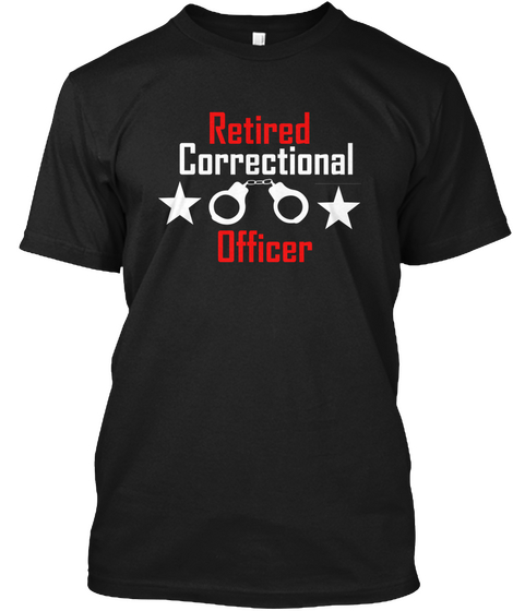 Retired Correctional Officer Black T-Shirt Front