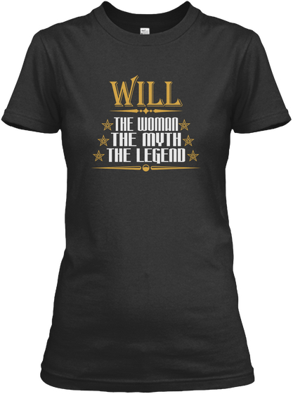 Will The Woman The Myth The Legend Black T-Shirt Front