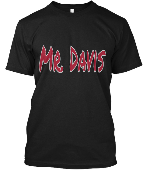 Mr. Davis Black áo T-Shirt Front