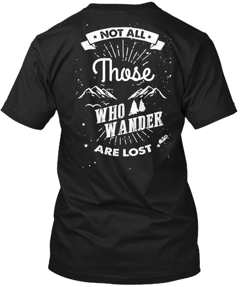 Not All Those Who Wander Are Lost Black Camiseta Back