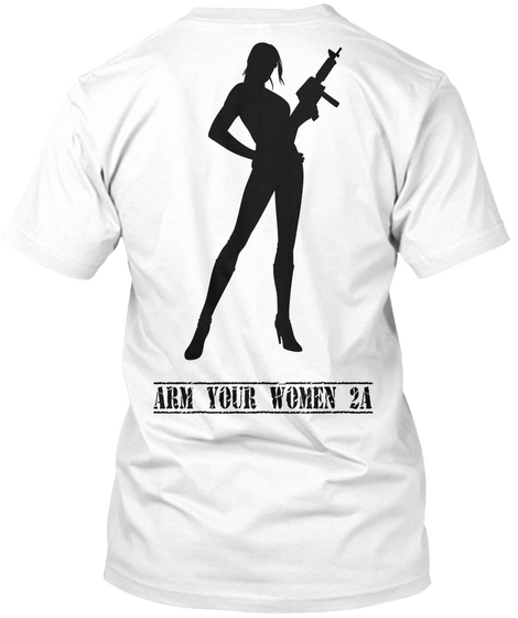 Arm Your Women 2 A White Kaos Back