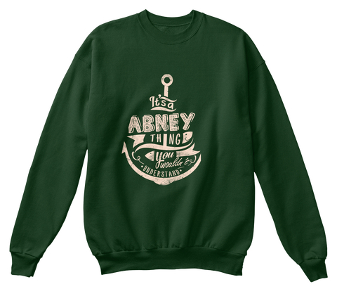 It's A Abney Thing You Wouldn't Understand Deep Forest  T-Shirt Front