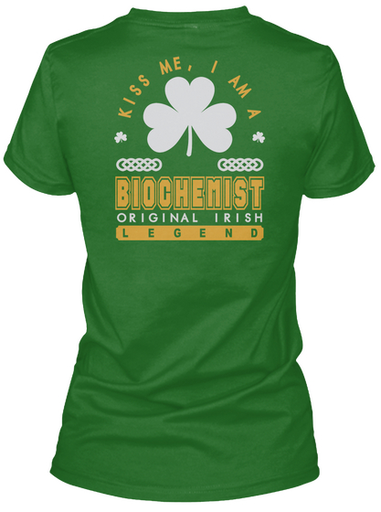 Biochemist Original Irish Job T Shirts Irish Green Camiseta Back